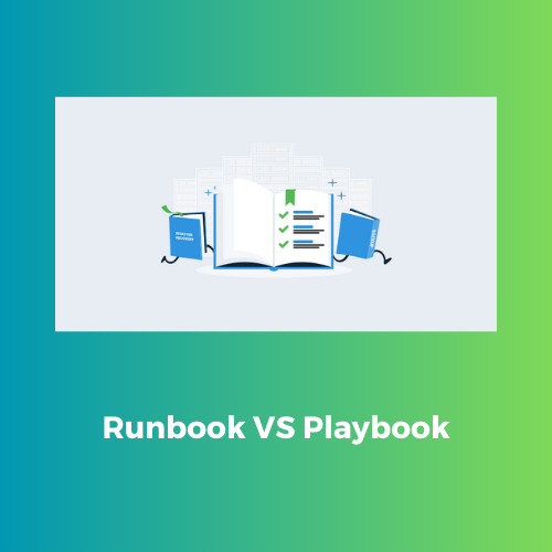 Runbook VS Playbook