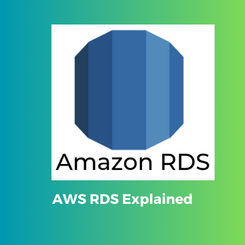 AWS RDS Explained With Simple Terms