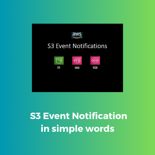 AWS S3 Event Notification