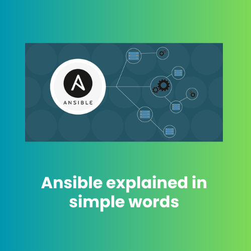 Ansible explained in simple words